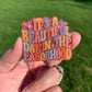 Beautiful Day In The Laborhood Badge Topper (Acrylic Only!)