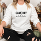 Game Day Vibes Sweatshirt